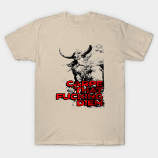 "Carpe That F*cking Diem" Vintage Barbarian Fantasy T-Shirt