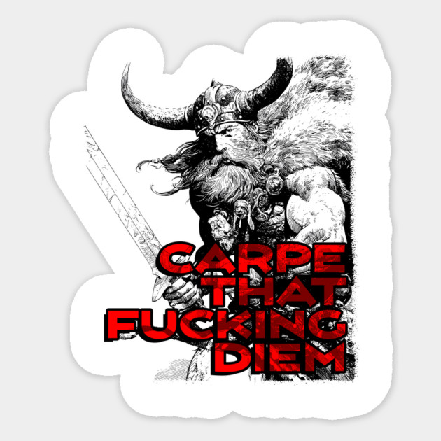 "Carpe That F*cking Diem" Vintage Barbarian Fantasy Sticker by Nonstop Shirts