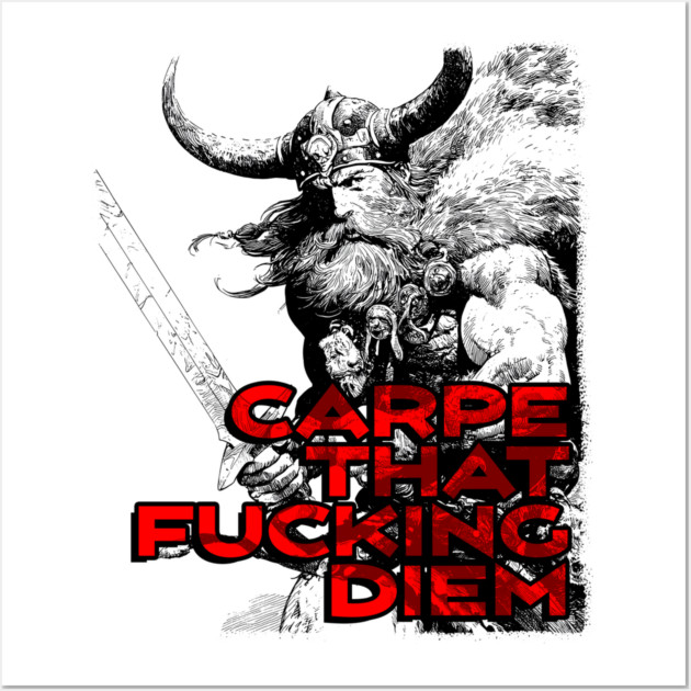 "Carpe That F*cking Diem" Vintage Barbarian Fantasy Wall Art by Nonstop Shirts
