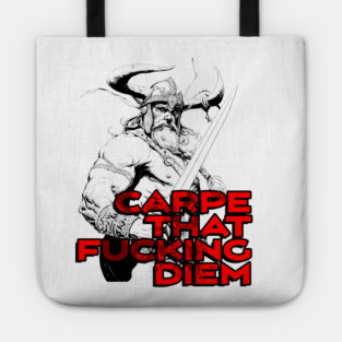 "Carpe That F*cking Diem" Vintage Barbarian Fantasy Tote