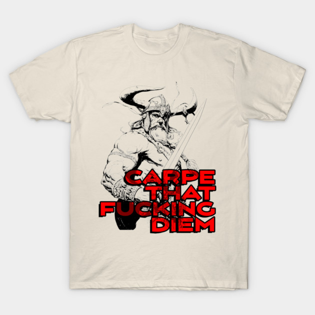 "Carpe That F*cking Diem" Vintage Barbarian Fantasy T-Shirt by Nonstop Shirts