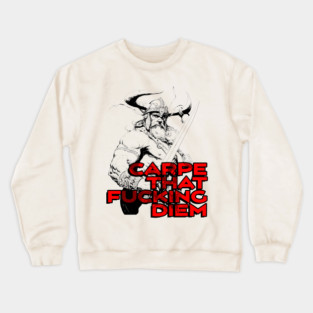 "Carpe That F*cking Diem" Vintage Barbarian Fantasy Crewneck Sweatshirt