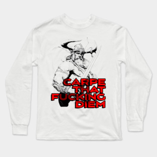 "Carpe That F*cking Diem" Vintage Barbarian Fantasy Long Sleeve T-Shirt