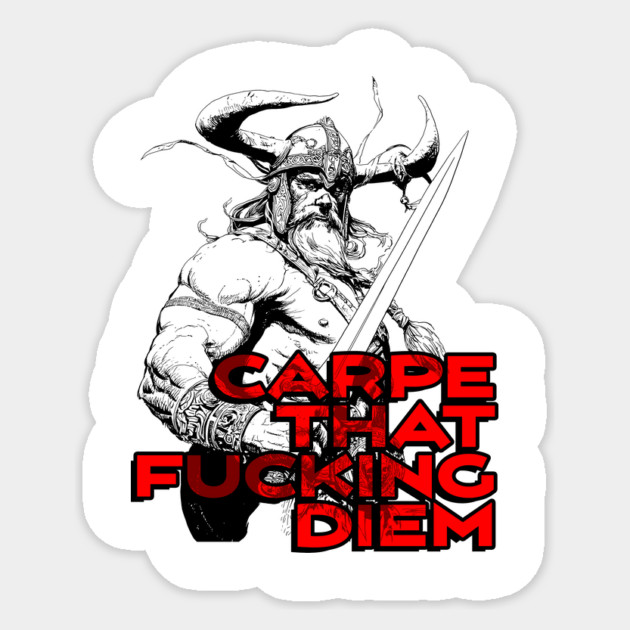 "Carpe That F*cking Diem" Vintage Barbarian Fantasy Sticker by Nonstop Shirts
