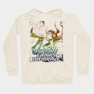 "Fortune Favors The Brave" Vintage Barbarian Fantasy Hoodie