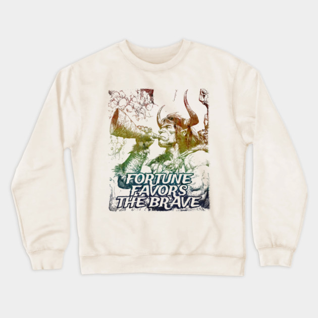 "Fortune Favors The Brave" Vintage Barbarian Fantasy Crewneck Sweatshirt by Nonstop Shirts