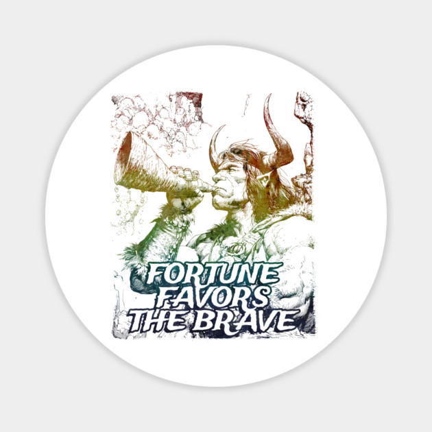 "Fortune Favors The Brave" Vintage Barbarian Fantasy Magnet by Nonstop Shirts