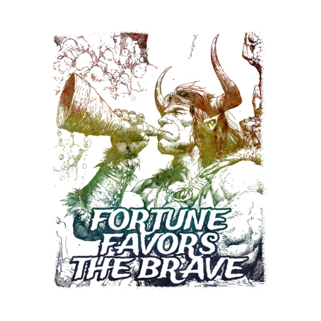 "Fortune Favors The Brave" Vintage Barbarian Fantasy by Nonstop Shirts