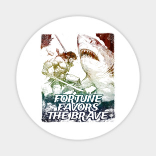 "Fortune Favors The Brave" Vintage Barbarian Fantasy Magnet