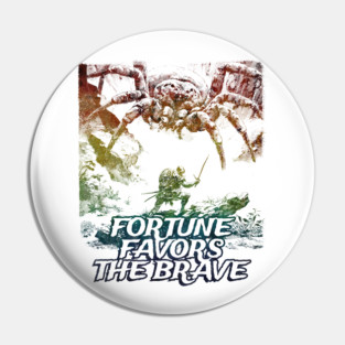 "Fortune Favors The Brave" Vintage Barbarian Fantasy Pin