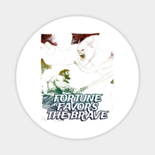 "Fortune Favors The Brave" Vintage Barbarian Fantasy Magnet