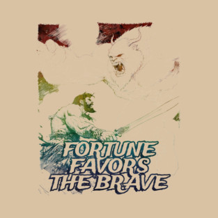 "Fortune Favors The Brave" Vintage Barbarian Fantasy T-Shirt