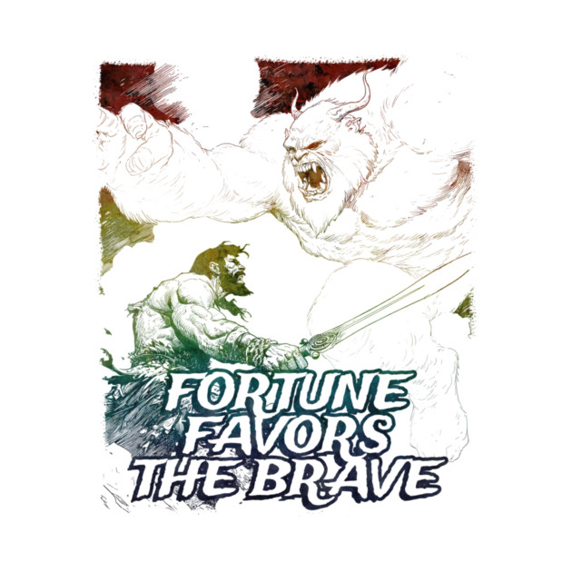 "Fortune Favors The Brave" Vintage Barbarian Fantasy by Nonstop Shirts