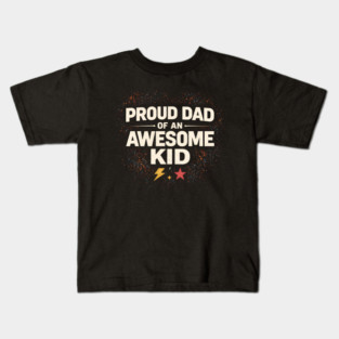 Proud Dad of an Awesome Kid Typography Kids T-Shirt