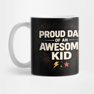 Proud Dad of an Awesome Kid Typography Mug