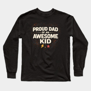 Proud Dad of an Awesome Kid Typography Long Sleeve T-Shirt