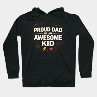 Proud Dad of an Awesome Kid Typography Hoodie