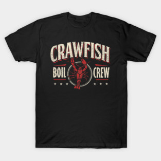 Crawfish Boil Crew Cajun Season Lover Party Funny T-Shirt