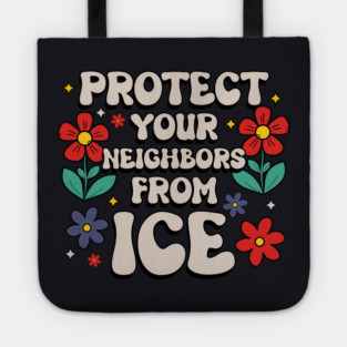 Protect Your Neighbors From ICE Tote