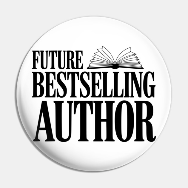 Future Bestselling Author Pin by Frank Ring