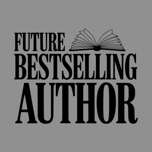 Future Bestselling Author by Frank Ring