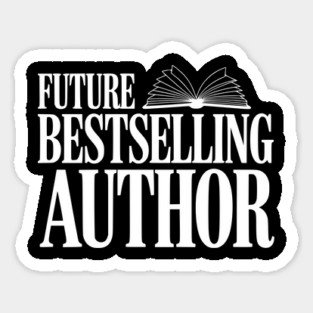 Future Bestselling Author Sticker