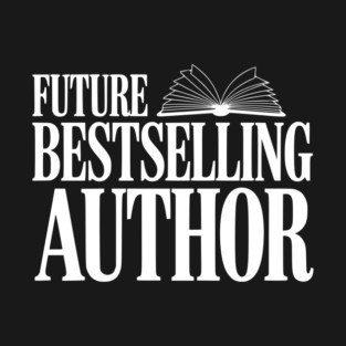 Future Bestselling Author T-Shirt
