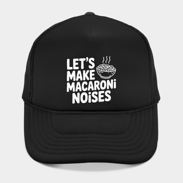 Let's Make Macaroni Noises by Frank Ring