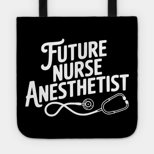 Future Nurse Anesthetist Tote by Frank Ring
