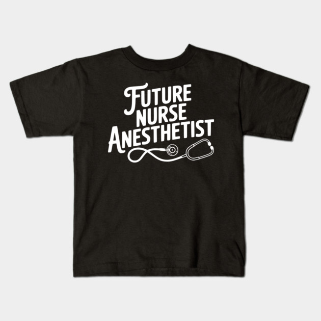 Future Nurse Anesthetist Kids T-Shirt by Frank Ring