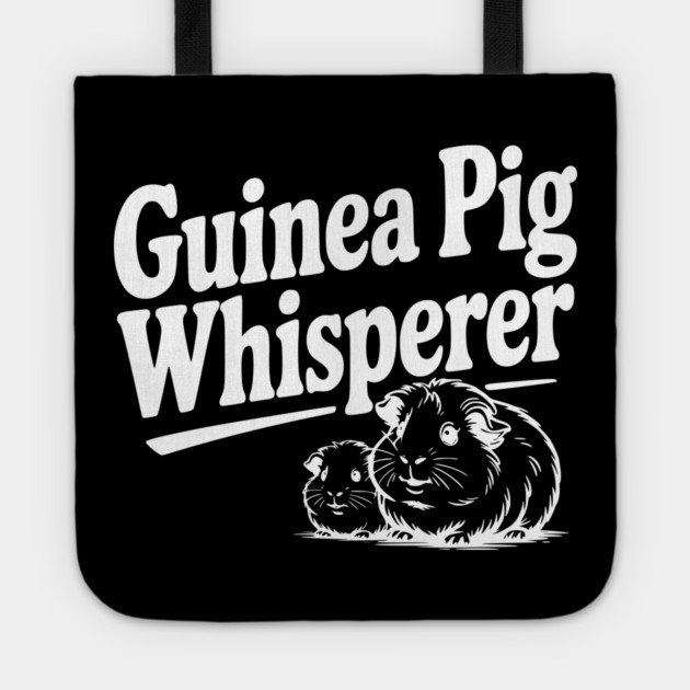 Guinea Pig Whisperer Tote by Frank Ring