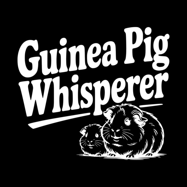 Guinea Pig Whisperer by Frank Ring