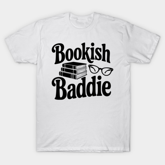 Bookish Baddie T-Shirt by Frank Ring