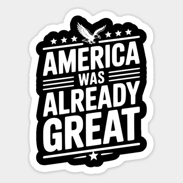 America Was Already Great Magnet by Frank Ring