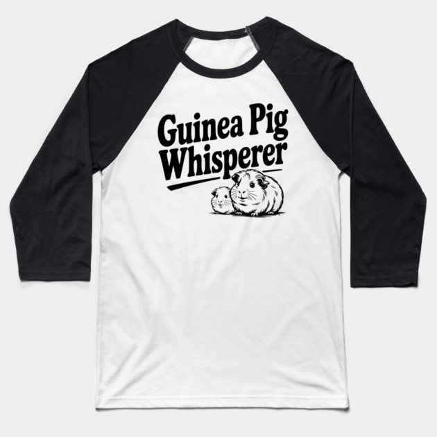 Guinea Pig Whisperer Baseball T-Shirt by Frank Ring