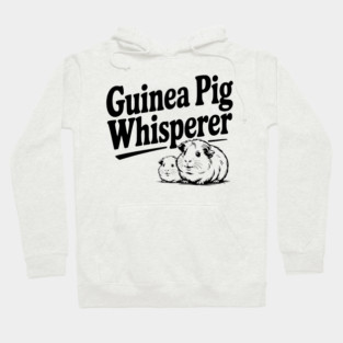 Guinea Pig Whisperer Hoodie