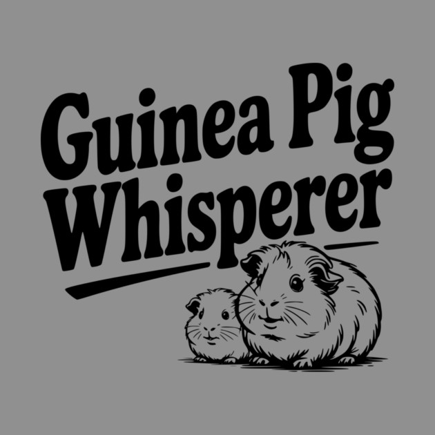 Guinea Pig Whisperer by Frank Ring