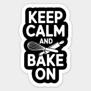 Keep Calm and Bake On Magnet