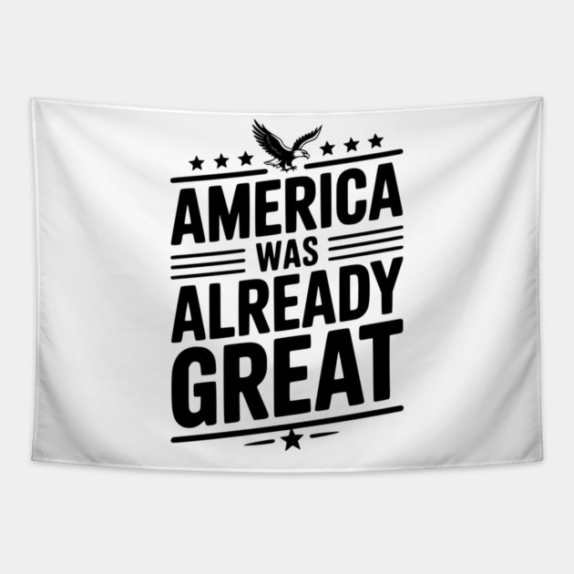 America Was Already Great Tapestry by Frank Ring