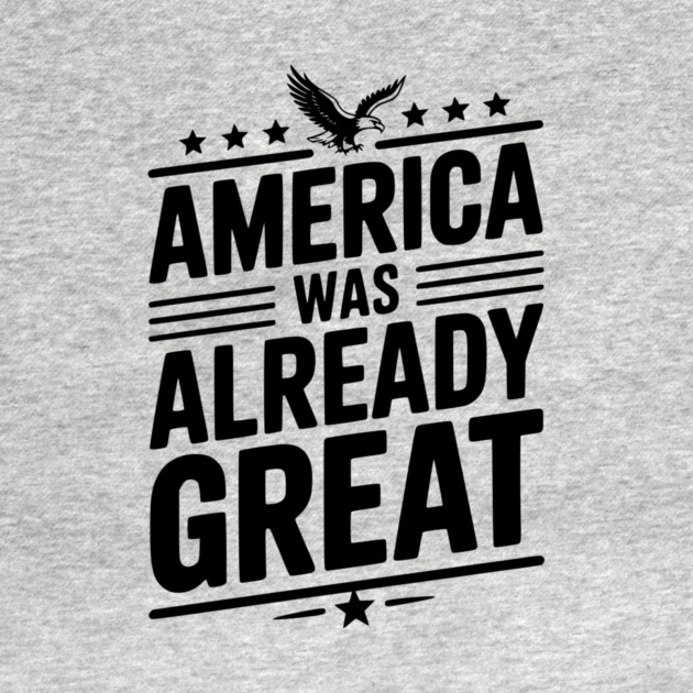 America Was Already Great by Frank Ring