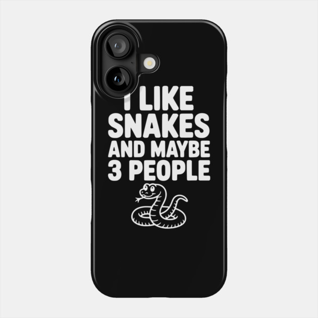I Like Snakes and Maybe 3 People Phone Case by Frank Ring