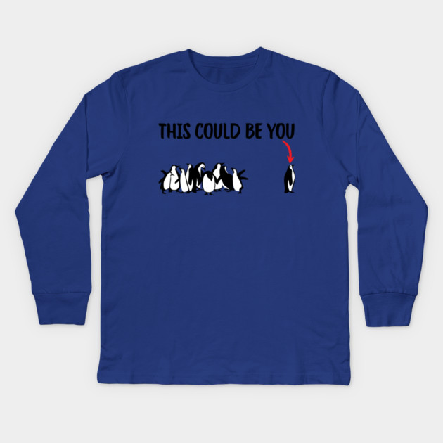This Could Be You Kids Long Sleeve T-Shirt by Creatifly Graphic Tees