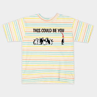This Could Be You Kids T-Shirt