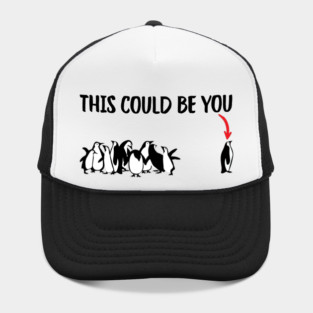 This Could Be You Hat