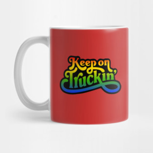 Keep On Truckin' Mug