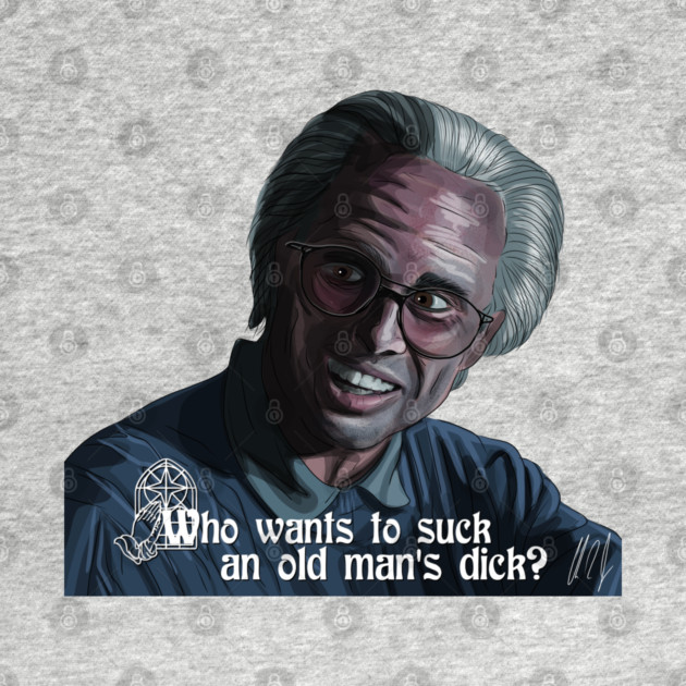 The Righteous Gemstones: Old Man's Dick by 51Deesigns