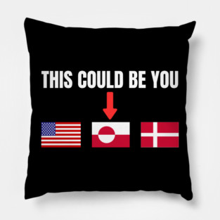 This Could Be You Pillow