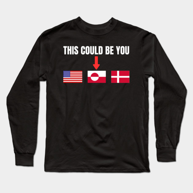 This Could Be You Long Sleeve T-Shirt by Creatifly Graphic Tees