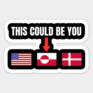 This Could Be You Sticker