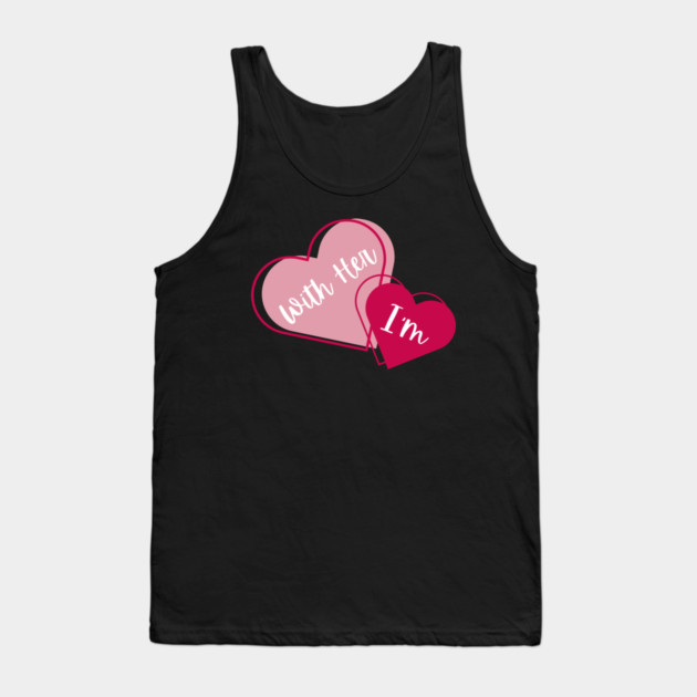 I'm With Her Valentine Hearts Couples Matching Love Tank Top by Creatifly Graphic Tees